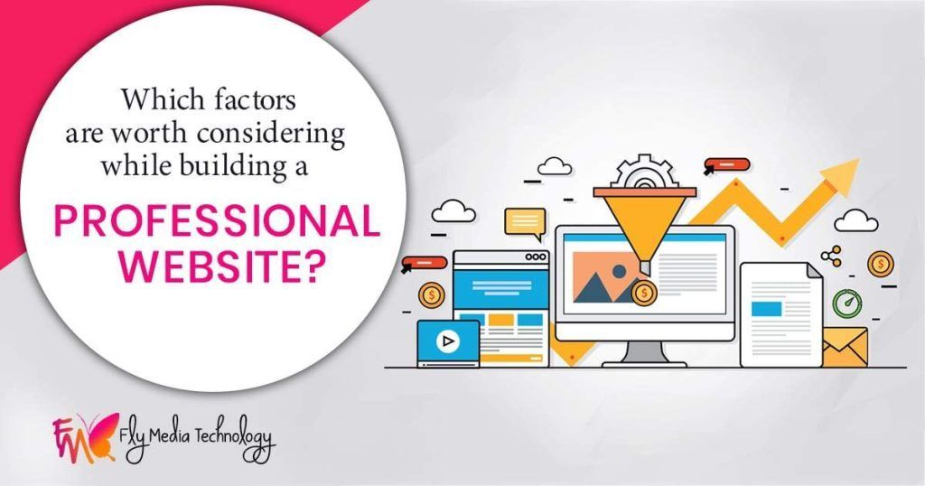 Which-factors-are-worth-considering-while-building-a-professional-website
