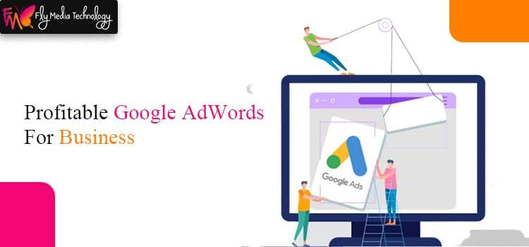 Profitable Google AdWords For Business