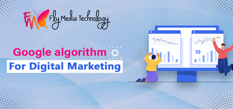 Google algorithm for digital marketing
